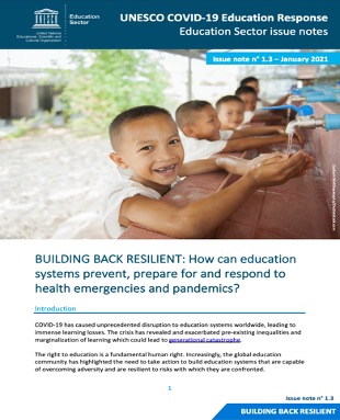 UNESCO et UNESCO-IIPE. 2020. Building back resilient: how can education systems prevent, prepare for and respond to health emergencies and pandemics? (English only)
