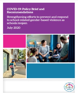Commonwealth Institute, Global Partnership to End Violence Against Children, Human Rights Watch, Plan International, Raising Voices, Save the Children UK,UNESCO, UNGEI, UNICEF, VVOB and World Education. 2020. COVID-19: Policy Brief and Recommendations Strengthening efforts to prevent and respond to school-related gender-based violence as schools reopen.